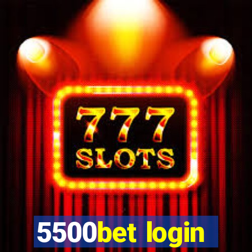 5500bet login